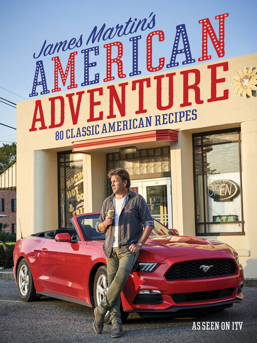 Title details for James Martin's American Adventure by James Martin - Available